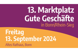13. Marktplatz Gute Geschäfte am Freitag, den 13. September, Altes Rathaus, Bonn