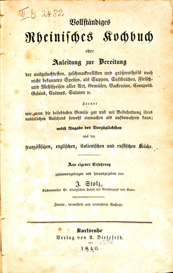 „Vollständiges rheinisches Kochbuch“ von Josef Stolz, 1840