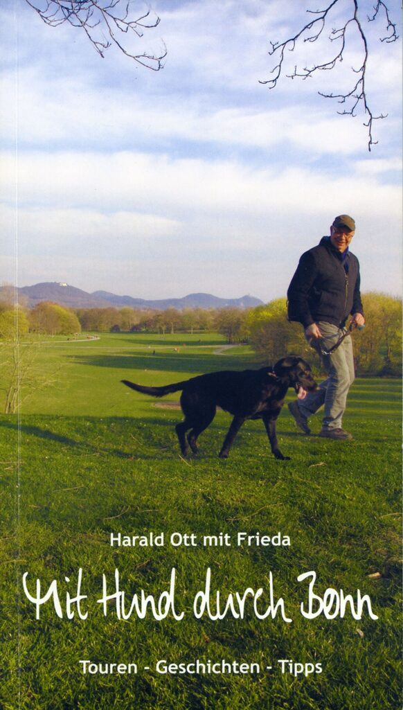 Harald Ott mit Frieda: „Mit Hund durch Bonn“, 2020, Signatur: 2020/351