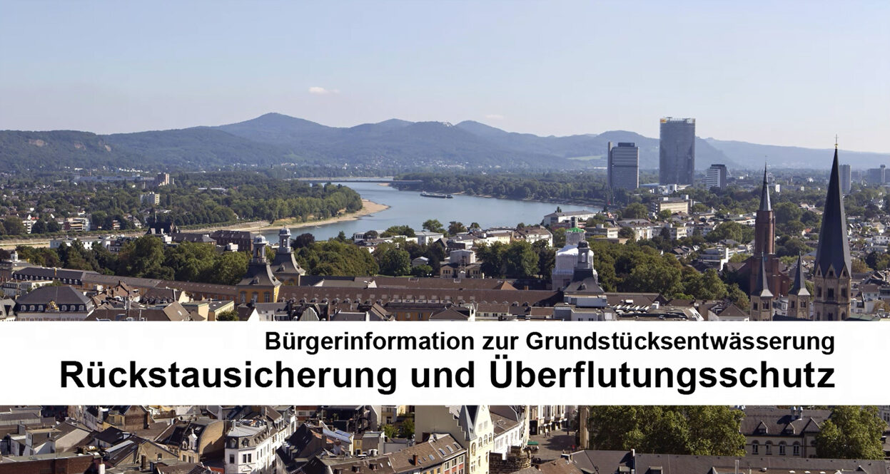 Luftbild von Bonn mit Rhein und Siebengebirge mit Schriftzug Bürgerinformation zur Grundstücksentwässerung